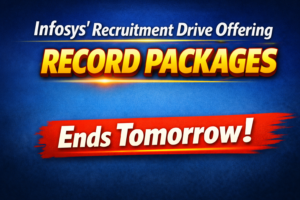 Last Chance: Infosys’ Record-Breaking ₹21 LPA Recruitment Drive Ends Tomorrow!