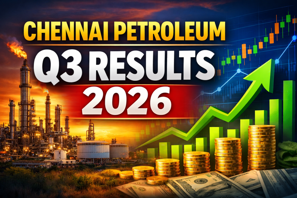 Chennai Petroleum Q3 Results 2026: Profit Skyrockets by 4,720% as Margins Expand