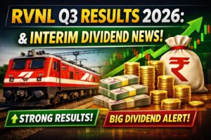RVNL Q3 Results 2026: Profit Rises to ₹324 Crore; Interim Dividend Declared