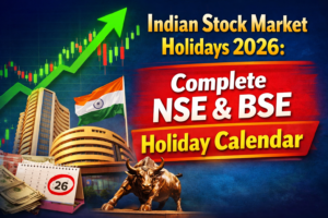 Indian Stock Market Holidays 2026: Complete NSE & BSE Holiday Calendar