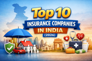 Top 10 Insurance Companies in India (2026)
