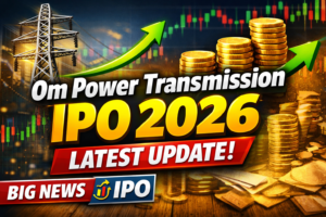 Om Power Transmission IPO 2026: