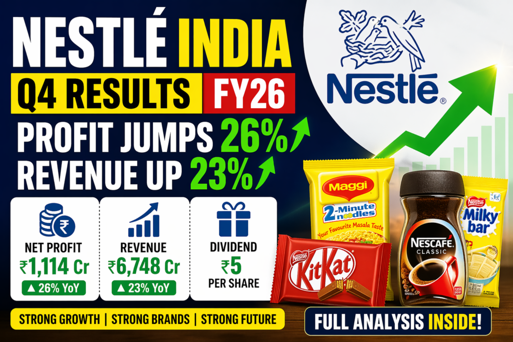 Nestlé India Q4 FY26 Results: Strong Profit Growth, Revenue Expansion & Key Insights