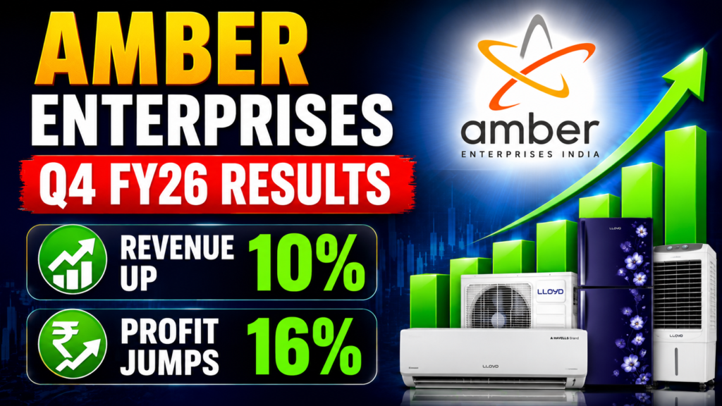 Amber Enterprises Q4 FY26 Results: Revenue Up 10%, Profit Jumps 16% — Full Financial Breakdown