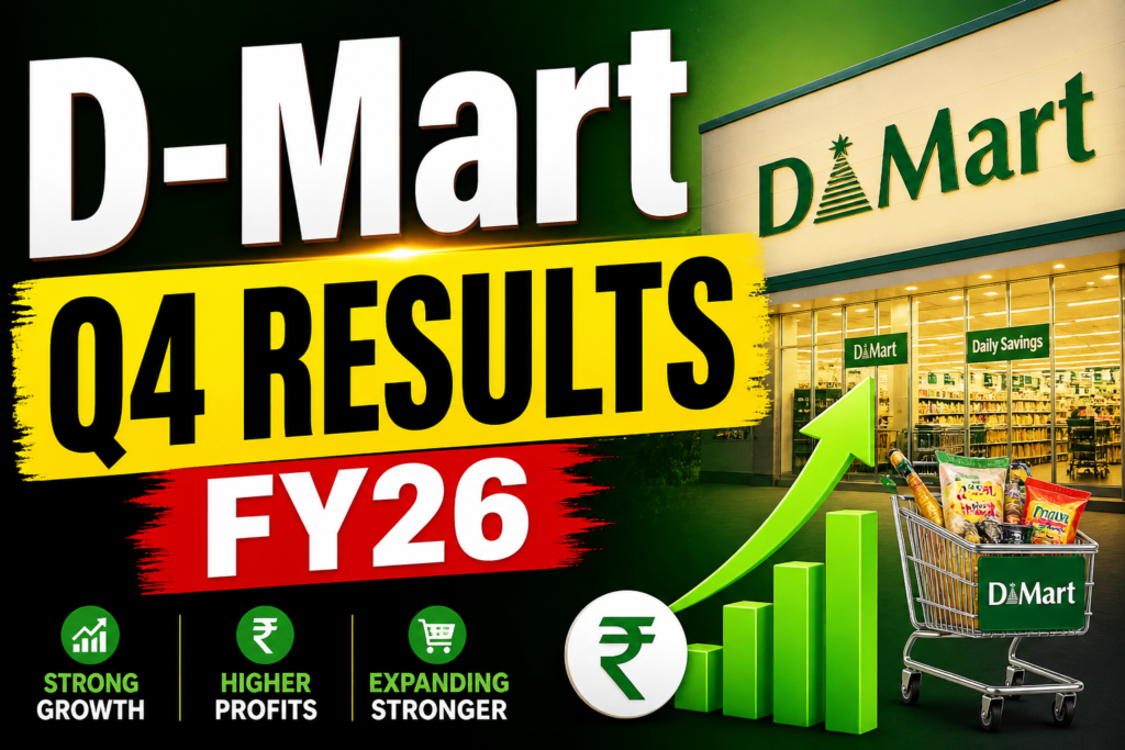 D-Mart Q4 Results FY26: Revenue Surges 19%, PAT at ₹725 Crore, Company Crosses Historic 500-Store Mark