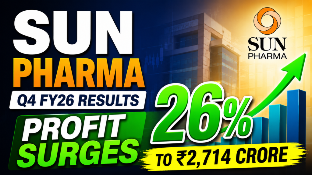 Sun Pharma Q4 FY26 Results: Net Profit Surges 26% to ₹2,714 Crore — India Business Leads the Charge
