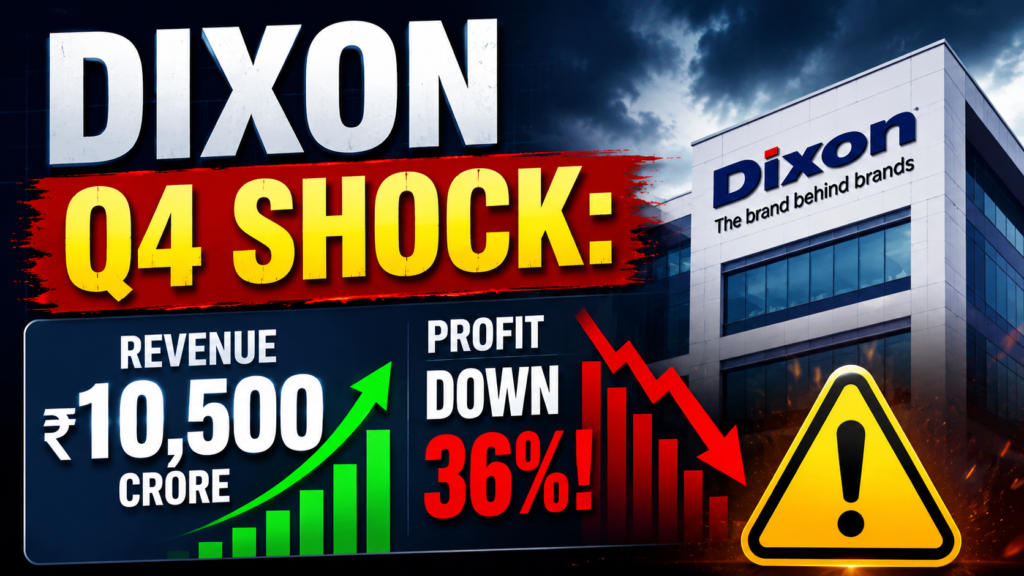 Dixon Technologies Q4 FY26 Results: Revenue Crosses ₹10,500 Crore But Profit Falls 36% — What Investors Must Know