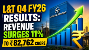 L&T Q4 FY26 Results: Revenue Surges 11% to ₹82,762 Crore — Order Book Hits All-Time High