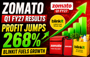 Zomato Q1 FY27 Results: Profit Soars 268% as Blinkit Powers Growth