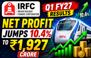 IRFC Q1 FY27 Results: Net Profit Jumps 10.4% to ₹1,927 Crore